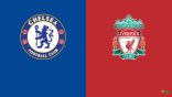 قمة في الدوري الإنجليزي تجمع ليفربول ضد تشيلسي