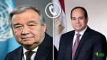 تلقى السيد الرئيس عبد الفتاح السيسي رئيس جمهورية مصر العربية اتصالاً هاتفياً من سكرتير عام الأمم المتحدة “أنطونيو جوتيريش”